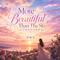 More Beautiful Than The Sky (天空很美但不如你美)