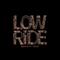 Low Ride