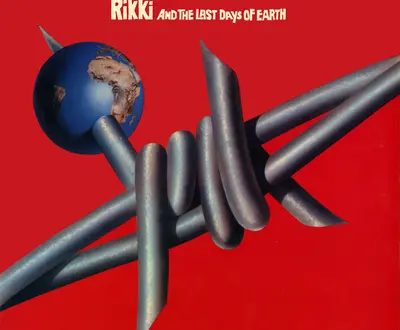 Rikki and the Last Days of Earth
