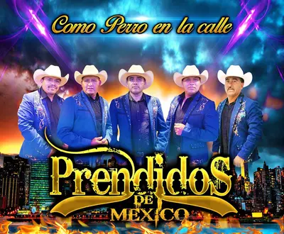 Prendidos De Mexico