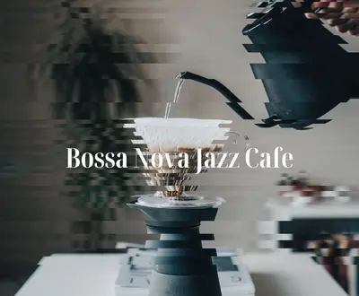 Bossa Nova Jazz Cafe
