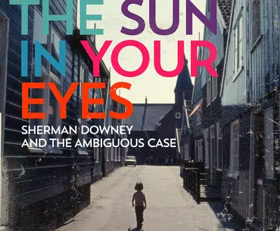 Sherman Downey & the Ambiguous Case