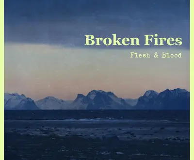 Broken Fires