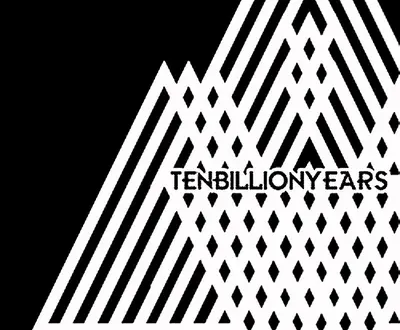 Ten Billion Years