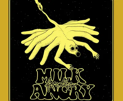 Milk for the Angry