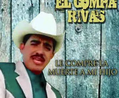 El Compa Rivas