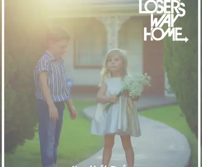 Loser's Way Home