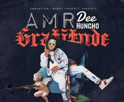 AMR Dee Huncho