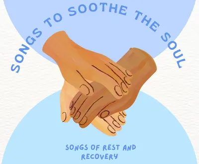 Songs of Rest and Recovery